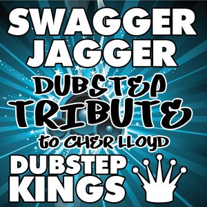 Swagger Jagger (Dubstep Tribute to Cher Lloyd)