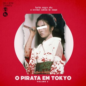 O Pirata em Tokyo, Vol. 2
