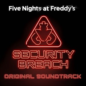 Five Nights at Freddy's: Security Breach Original Soundtrack