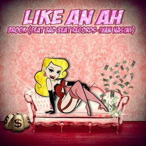 Like an Ah (feat. Bad Beat & Ivan Nasini)