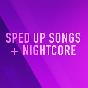 Sped Up Songs + Nightcore 的头像