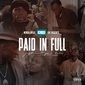 Paid in Full (Just Wait Your Turn)