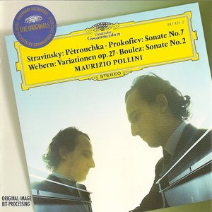 Stravinsky: Three Dances from Petruschka'/ Prokofiev: Piano Sonata No.7 / Webern: Piano Variations