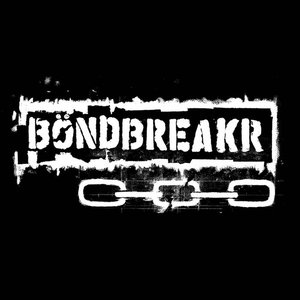 Bondbreakr