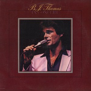 B.J. Thomas In Concert