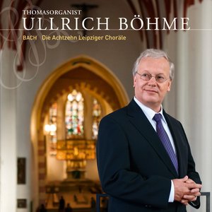 Bach: Die Achtzehn Leipziger Choräle