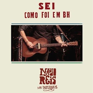 Sei - Como Foi em BH (Ao Vivo)