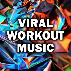 Viral Workout Music