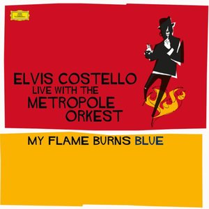 Live With The Metropole Orkest - My Flame Burns Blue