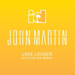 Love Louder (Style Of Eye Remix)