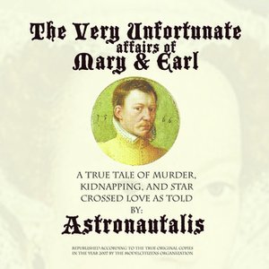 The Very Unfortunate Affairs of Mary & Earl