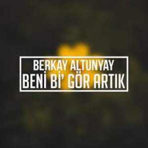 Beni Bi' Gör Artık