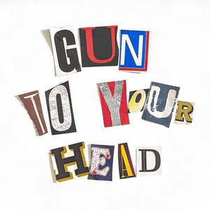 Gun to Your Head