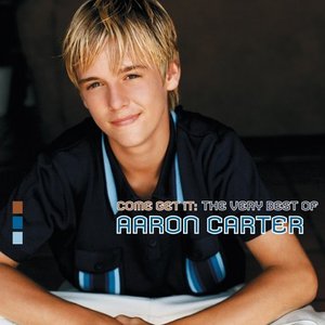 Zdjęcia dla 'Come Get It: The Very Best of Aaron Carter'