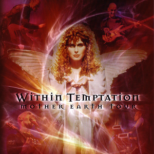 Within Temptation - Mother Earth Live - Zortam Music