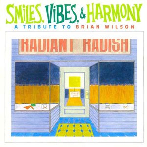 Smiles, Vibes & Harmony: A Tribute To Brian Wilson