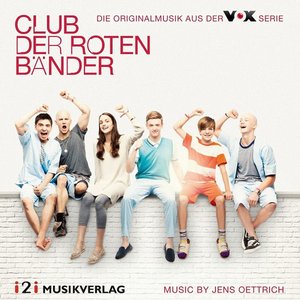 Club der roten Bänder (Die Originalmusik aus der VOX Serie)
