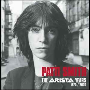 Patti Smith: The Arista Years 1975-2000