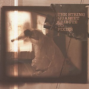 “String Quartet Tribute To The Pixies”的封面