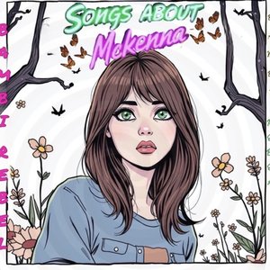 Songs About McKenna