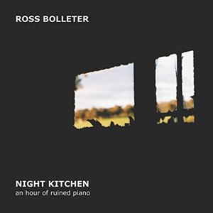 Night Kitchen: An Hour of Ruined Piano