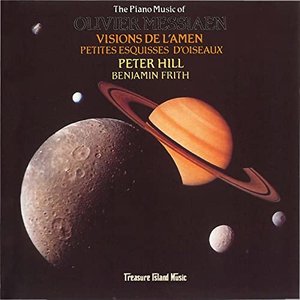 The Music of Olvier Messiaen: Visions de l'amen