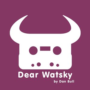 Dear Watsky