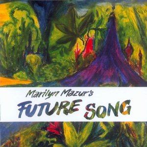 Image for 'Marilyn Mazur's Future Song'