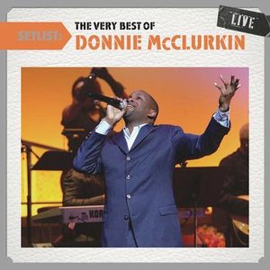 Image pour 'Setlist: The Very Best Of Donnie McClurkin LIVE'