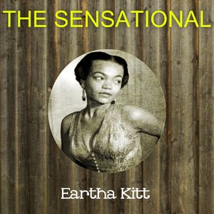 The Sensational Eartha Kitt