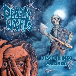 Descend into Madness