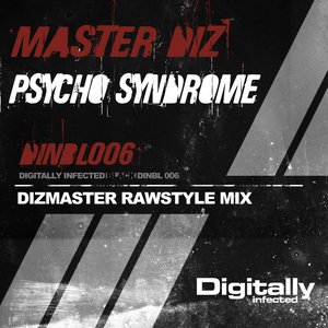 Psycho Syndrome (Dizmaster Rawstyle Mix)