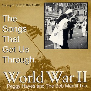 The Songs That Got Us Through World War II, Swingin Jazz of the 1940's