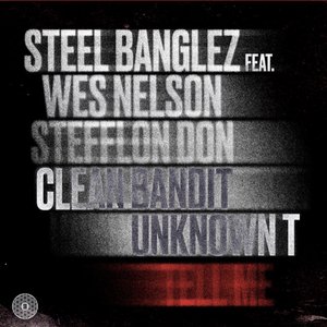 Tell Me (feat. Clean Bandit, Wes Nelson, Stefflon Don & Unknown T)