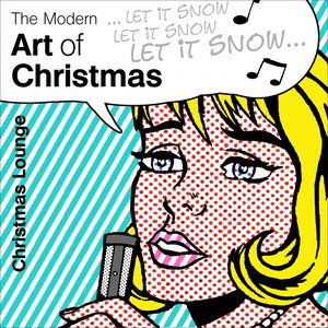 The Modern Art of Christmas: Christmas Lounge
