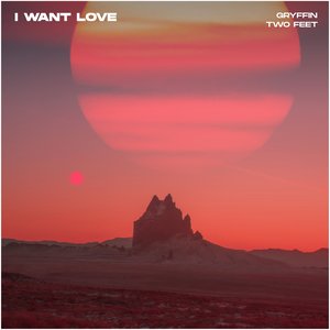 I Want Love - Single