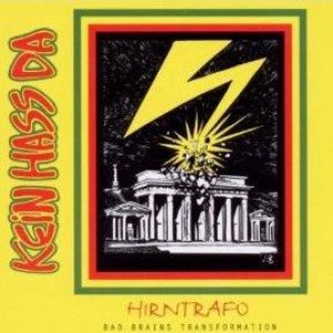 Hirntrafo (Bad Brains Transformation)