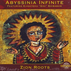 Zion Roots (feat. Ejigayehu "Gigi" Shibabaw)