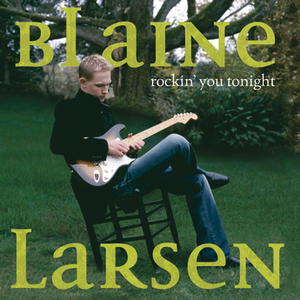 Blaine Larsen - Blaine Larsen - I Don