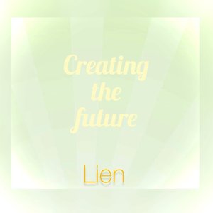 Creating The Future