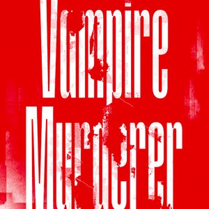 Vampire / Murderer
