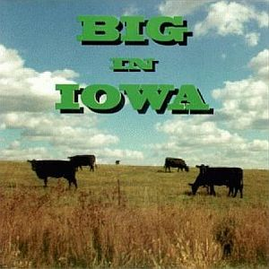 Big in Iowa cover