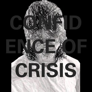 Confidence Of Crisis