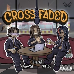 CROSSFADED