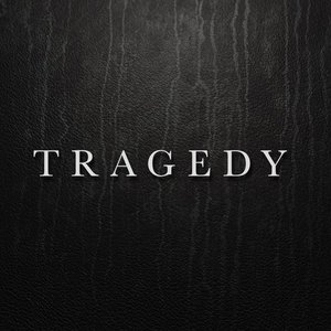 Tragedy (Lakechild Remix)