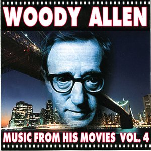 Image for 'Woody Allen - Music From His Movies (Volume 4)'