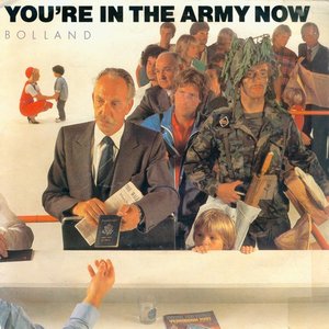 You're In The Army Now