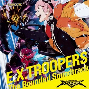 Изображение для 'E.X.TROOPERS - The Bounded Soundtrack'