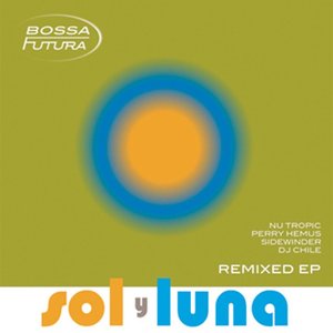 Sol Y Luna Remixed EP