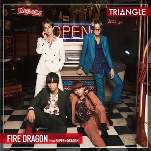 TRIANGLE -FIRE DRAGON- (Special Edition)